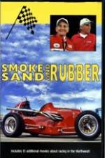 Smoke, Sand &amp; Rubber