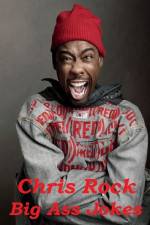 Chris Rock: Big Ass Jokes