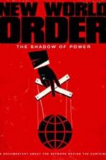 New World Order: The Shadow of Power