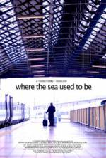 Where the Sea Used to Be