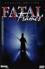 Fatal frames: Fotogrammi mortali