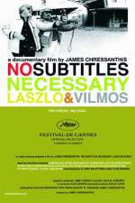 No Subtitles Necessary: Laszlo &amp; Vilmos