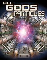 All God\'s Particles