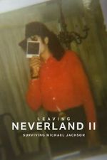 Leaving Neverland 2: Surviving Michael Jackson