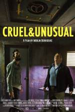 Cruel &amp; Unusual