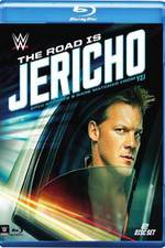 The Road Is Jericho: Epic Stories &amp; Rare Matches from Y2J