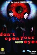 Don't Open Your Eyes