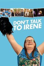 Don\'t Talk to Irene