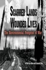 Scarred Lands &amp; Wounded Lives--The Environmental Footprint of War