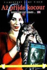 Az prijde kocour (When the Cat Comes)