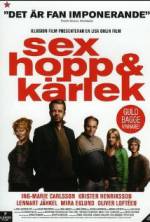 Sex hopp och kärlek