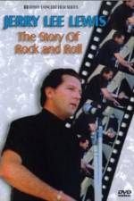 Jerry Lee Lewis: The Story of Rock &amp; Roll