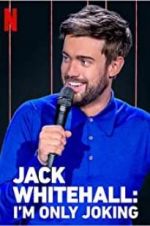 Jack Whitehall: I\'m Only Joking