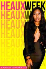 Heaux Week