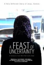 A Feast of Uncertainty
