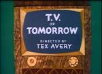T.V. of Tomorrow (Short 1953)