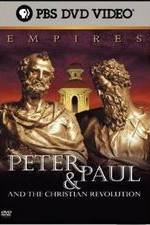 Empires: Peter &amp; Paul and the Christian Revolution