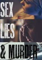 Sex, Lies &amp; Murder