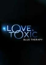 In Love &amp; Toxic: Blue Therapy